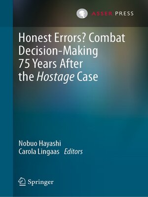 cover image of Honest Errors? Combat Decision-Making 75 Years After the Hostage Case